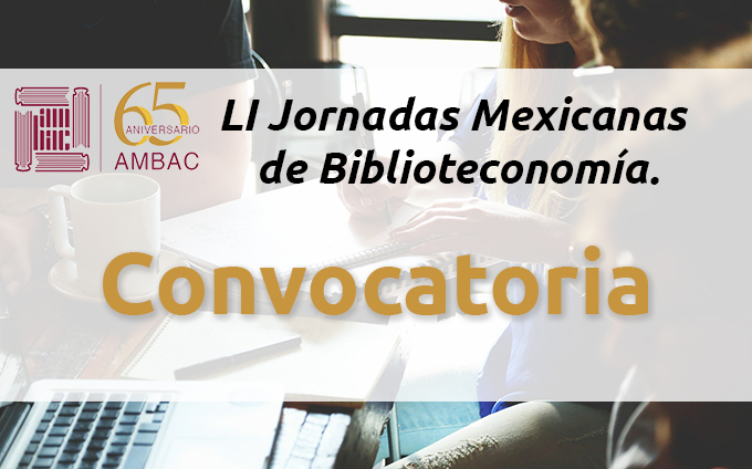 LI Jornadas Mexicanas de Biblioteconomía. Convocatoria