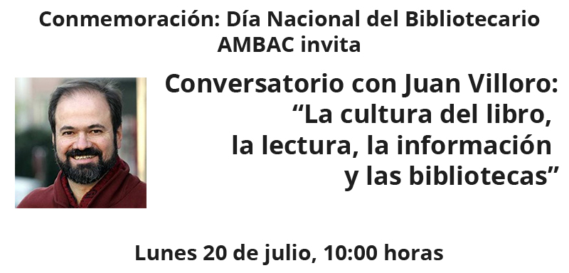 Día Nacional del Bibliotecario. Conversatorio con Juan Villoro: “La cultura del libro, la lectura, la información y las bibliotecas”