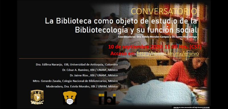 Conversatorio – La biblioteca como objetivo de estudio de la Bibliotecología y su función social