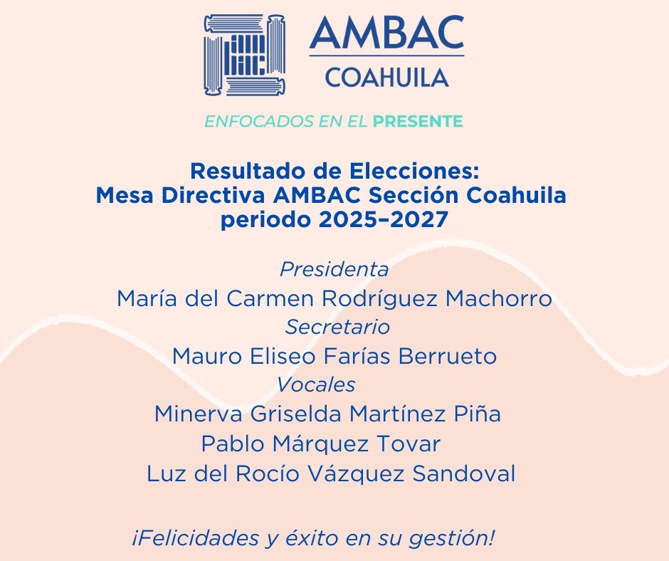 María del Carmen Rodríguez Machorro de la UAdeC es electa como la nueva presidenta de AMBAC Sección Coahuila